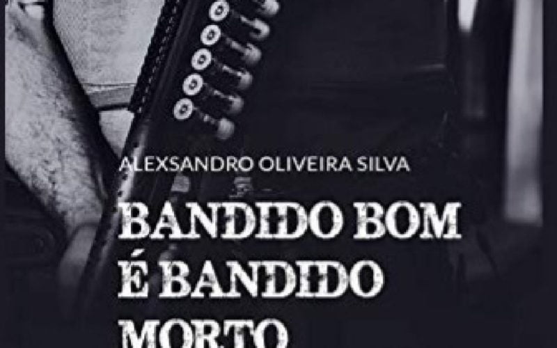 Livro bandido bom é bandido morto